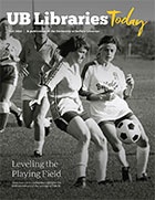 UB Libraries Today Fall 2022 Cover. 