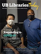 UB Libraries Today Winter 2021 Cover. 