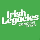 Text that reads Irish Legacies Concert at AKG over green background. 